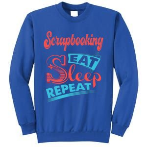 Scrapbooking Lovers Scrapbooking Eat Sleep Repeat Gift Sweatshirt