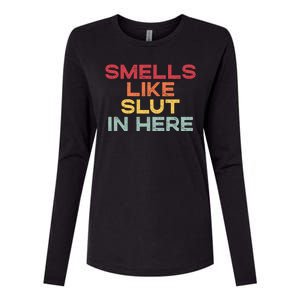 Smells Like Slut In Here Funny Womens Cotton Relaxed Long Sleeve T-Shirt