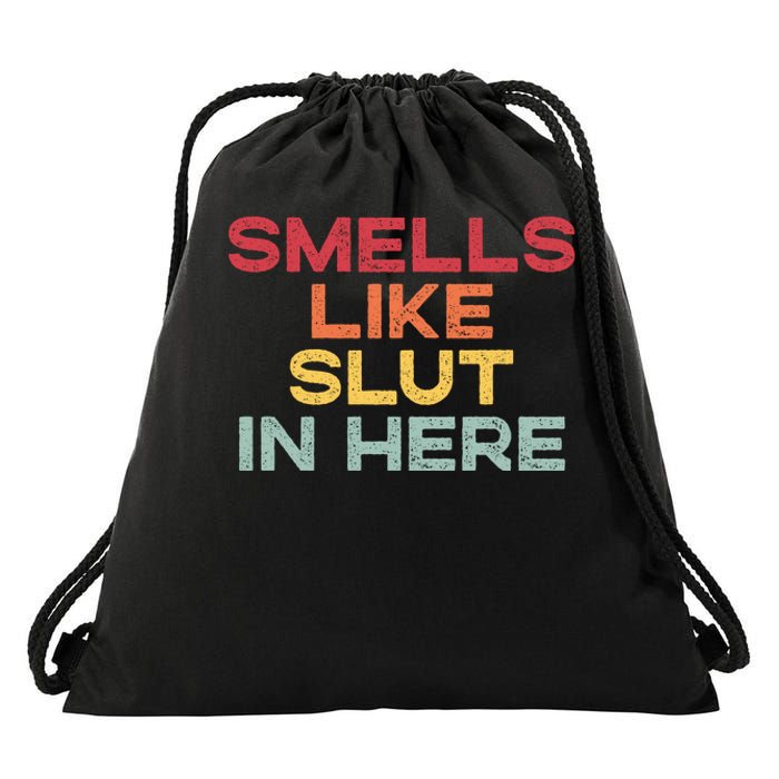 Smells Like Slut In Here Funny Drawstring Bag