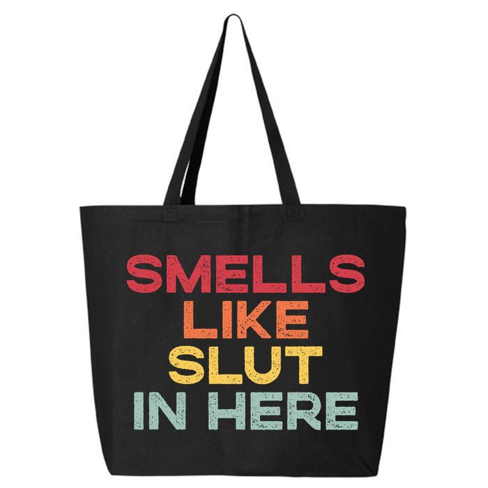 Smells Like Slut In Here Funny 25L Jumbo Tote