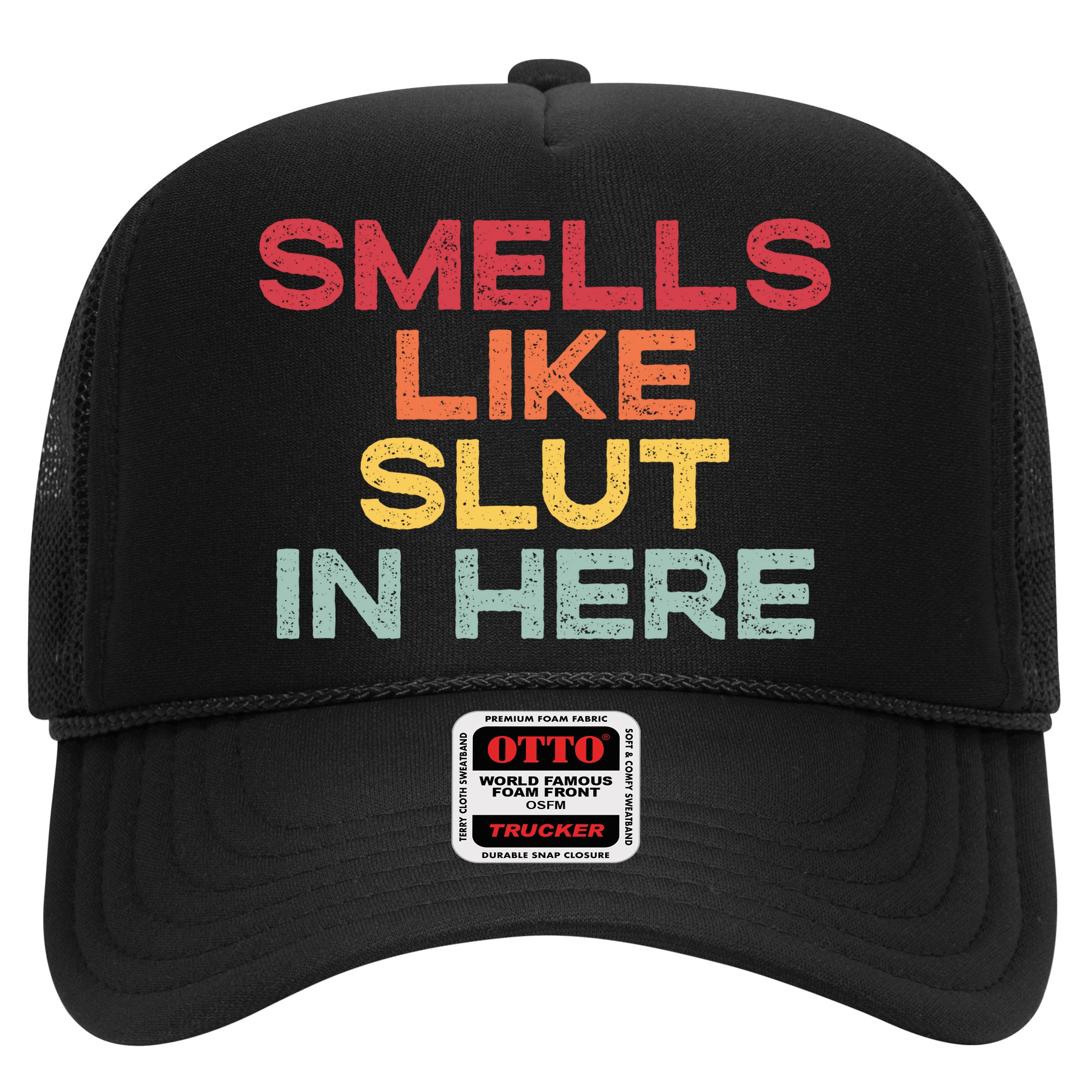 Smells Like Slut In Here Funny Hat