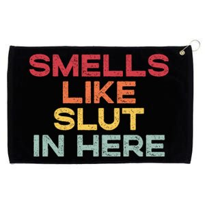 Smells Like Slut In Here Funny Grommeted Golf Towel