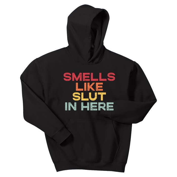 Smells Like Slut In Here Funny Kids Hoodie