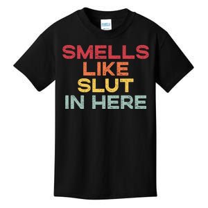 Smells Like Slut In Here Funny Kids T-Shirt