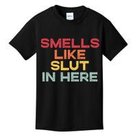 Smells Like Slut In Here Funny Kids T-Shirt