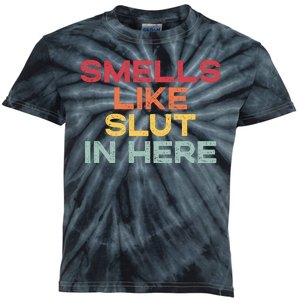 Smells Like Slut In Here Funny Kids Tie-Dye T-Shirt