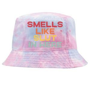 Smells Like Slut In Here Funny Tie-Dyed Bucket Hat