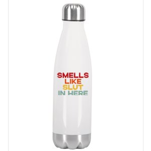 Smells Like Slut In Here Funny Stainless Steel Insulated Water Bottle