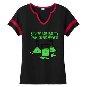 Screw Lab Safety I Want Superpowers Ladies Halftime Notch Neck Tee