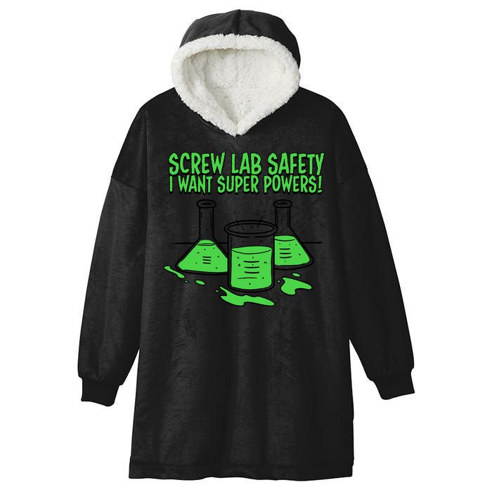 Screw Lab Safety I Want Superpowers Hooded Wearable Blanket