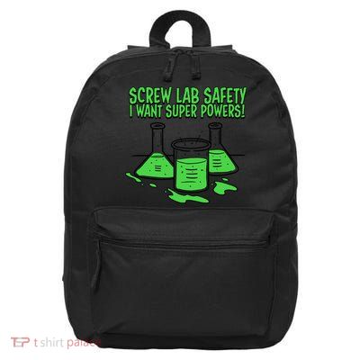 Screw Lab Safety I Want Superpowers 16 in Basic Backpack