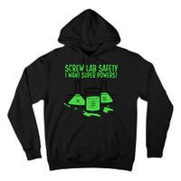 Screw Lab Safety I Want Superpowers Tall Hoodie