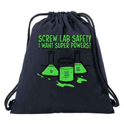 Screw Lab Safety I Want Superpowers Drawstring Bag