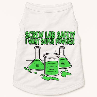 Screw Lab Safety I Want Superpowers Doggie Tank