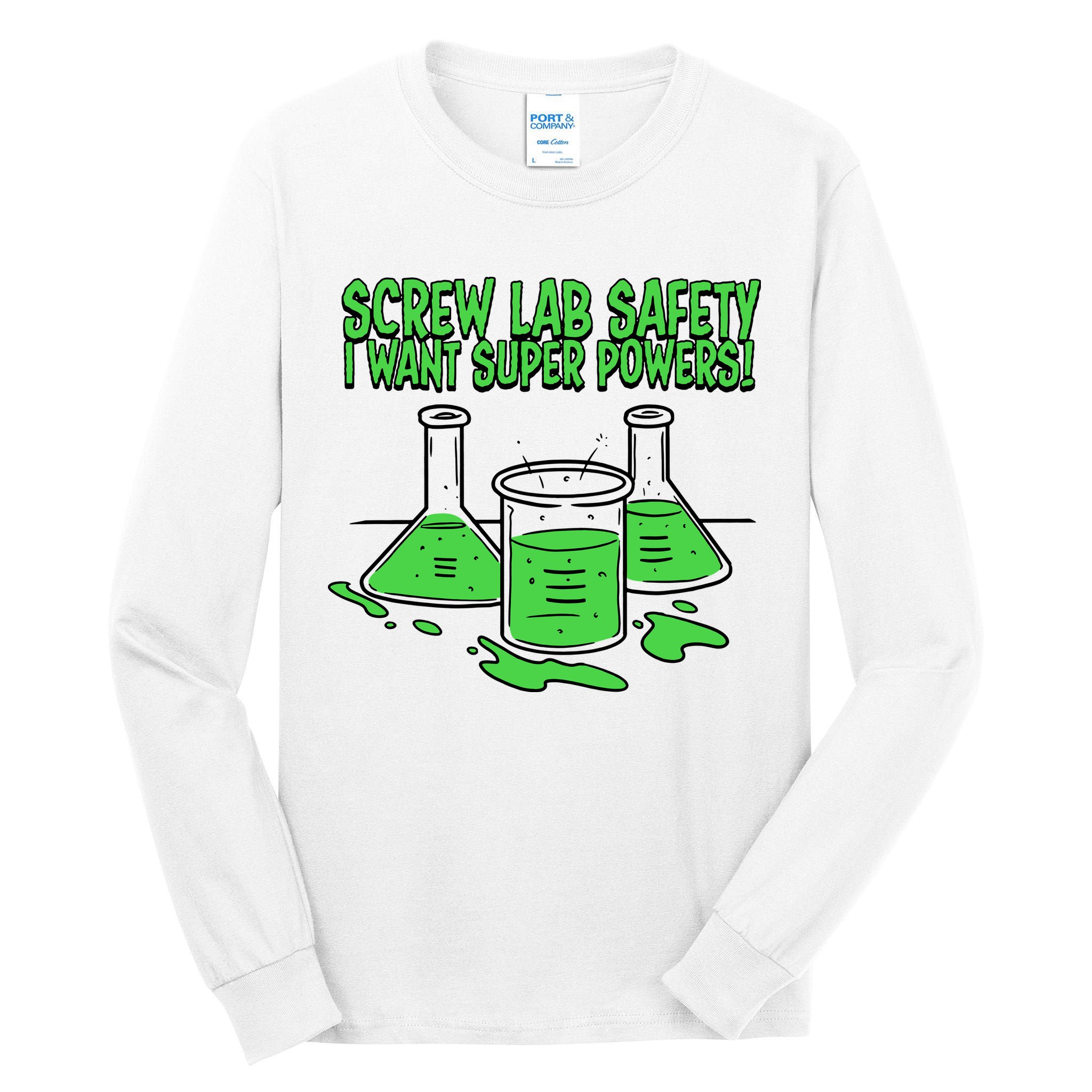 Screw Lab Safety I Want Superpowers Tall Long Sleeve T-Shirt