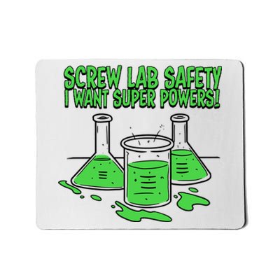 Screw Lab Safety I Want Superpowers Mousepad