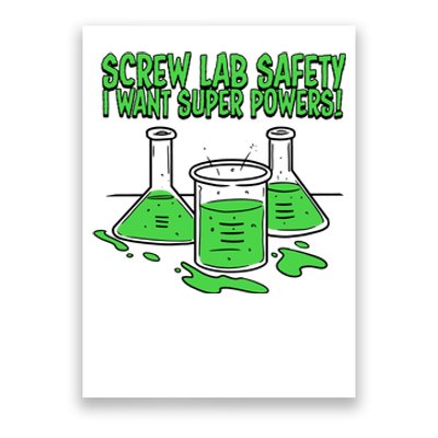 Screw Lab Safety I Want Superpowers Poster