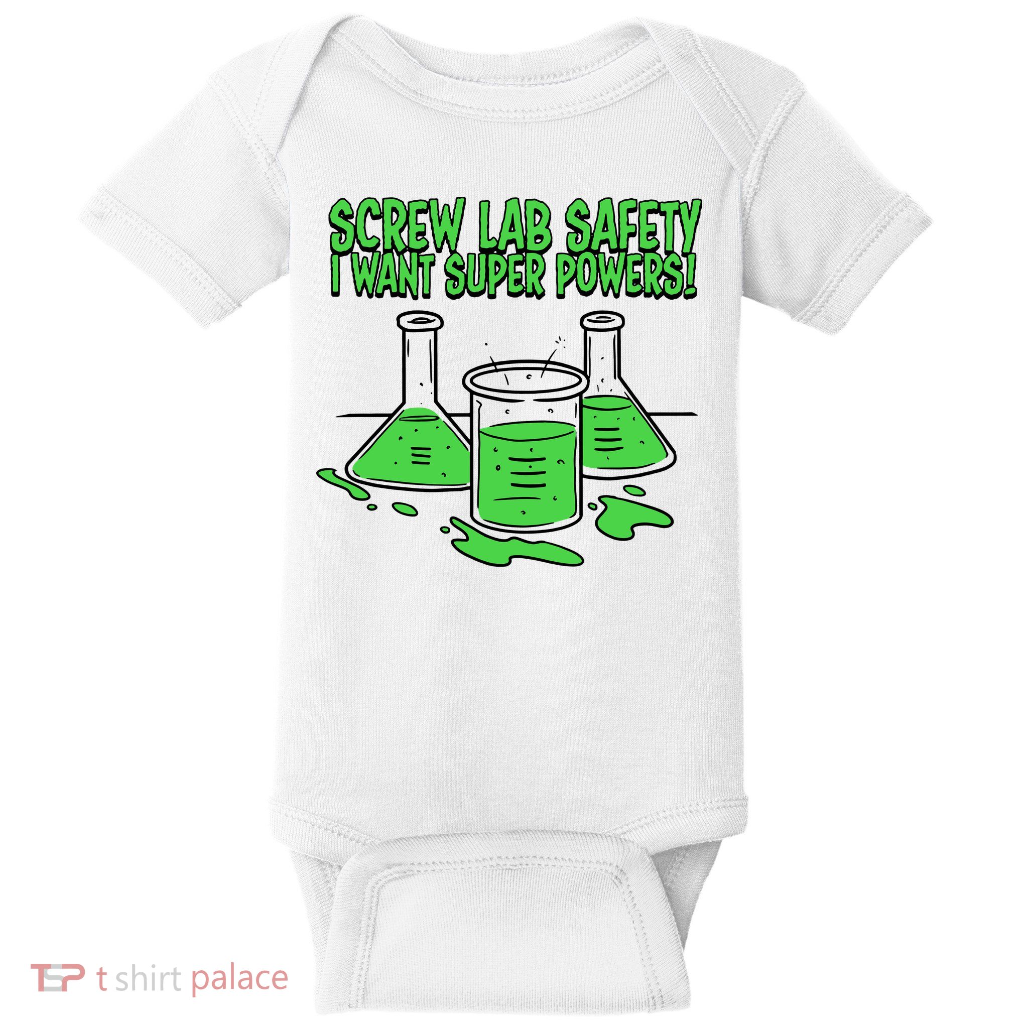 Screw Lab Safety I Want Superpowers Baby Bodysuit