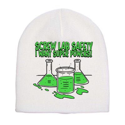Screw Lab Safety I Want Superpowers Short Acrylic Beanie