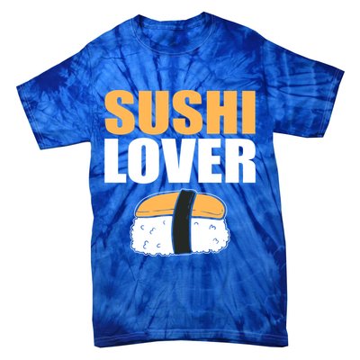Sushi Lover Sushi Lover Gift Tie-Dye T-Shirt