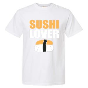 Sushi Lover Sushi Lover Gift Garment-Dyed Heavyweight T-Shirt