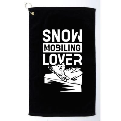 Snowmobiling Lover Snowmobiles Snowmobile Driver Rider Gift Platinum Collection Golf Towel