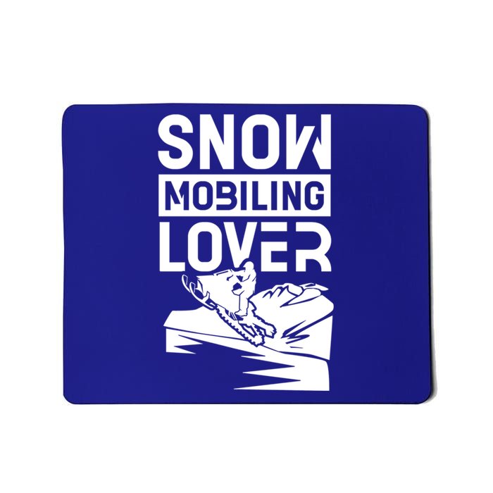 Snowmobiling Lover Snowmobiles Snowmobile Driver Rider Gift Mousepad