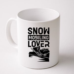 Snowmobiling Lover Snowmobiles Snowmobile Driver Rider Gift Coffee Mug