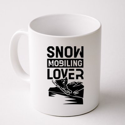 Snowmobiling Lover Snowmobiles Snowmobile Driver Rider Gift Coffee Mug