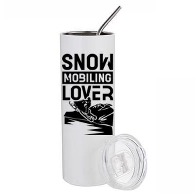 Snowmobiling Lover Snowmobiles Snowmobile Driver Rider Gift Stainless Steel Tumbler