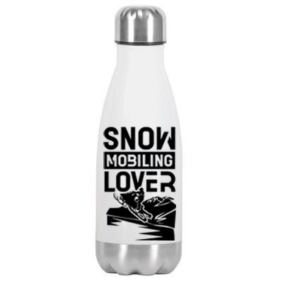 Snowmobiling Lover Snowmobiles Snowmobile Driver Rider Gift Stainless Steel Insulated Water Bottle