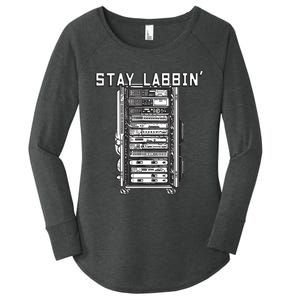 Stay Labbin Server Network Rack Sysadmin Engineer Homelab Women's Perfect Tri Tunic Long Sleeve Shirt