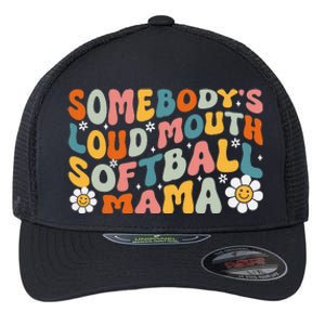 Somebody's Loudmouth Softball Mama Mothers Day Flexfit Unipanel Trucker Cap