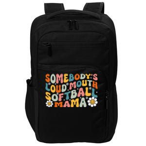 Somebody's Loudmouth Softball Mama Mothers Day Impact Tech Backpack