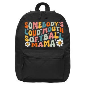 Somebody's Loudmouth Softball Mama Mothers Day 16 in Basic Backpack