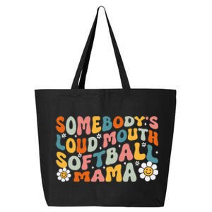 Somebody's Loudmouth Softball Mama Mothers Day 25L Jumbo Tote