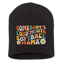 Somebody's Loudmouth Softball Mama Mothers Day Short Acrylic Beanie