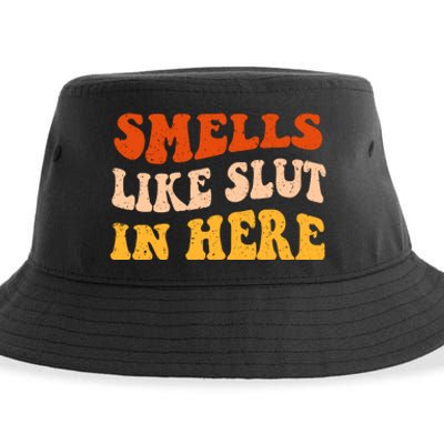 Smells Like Slut In Here Sustainable Bucket Hat