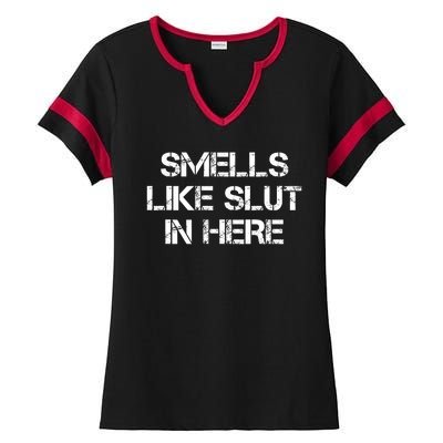 Smells Like Slut In Here Funny Humor Ladies Halftime Notch Neck Tee