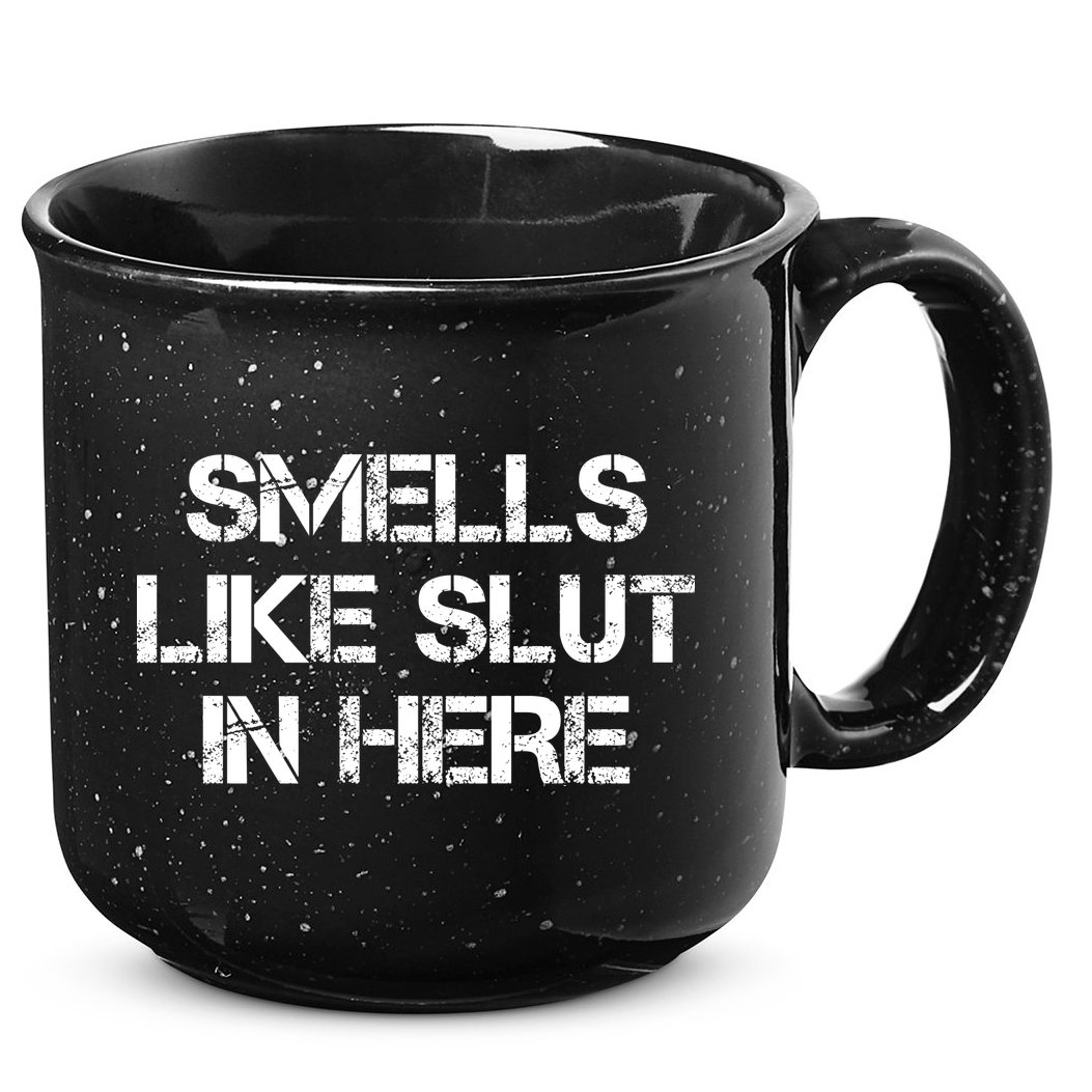 Smells Like Slut In Here Funny Humor 15oz Campfire Ceramic Mug