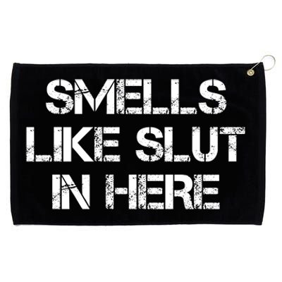 Smells Like Slut In Here Funny Humor Grommeted Golf Towel