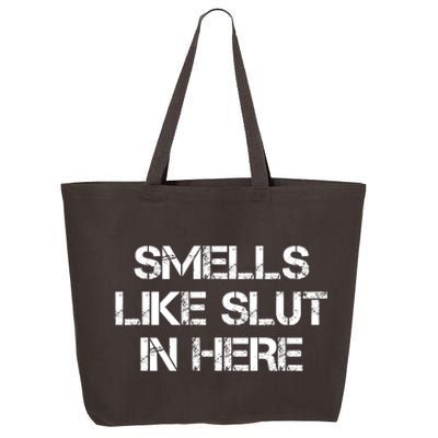 Smells Like Slut In Here Funny Humor 25L Jumbo Tote