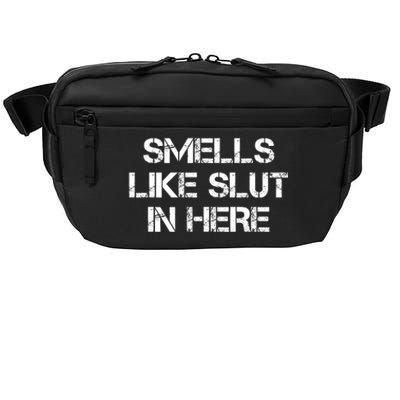 Smells Like Slut In Here Funny Humor Crossbody Pack