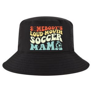 Somebody's Loudmouth Soccer Mama, Soccer Mothers Day Cool Comfort Performance Bucket Hat