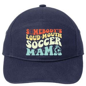 Somebody's Loudmouth Soccer Mama, Soccer Mothers Day 7-Panel Snapback Hat