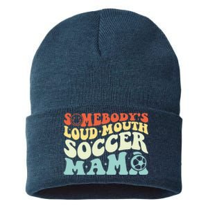 Somebody's Loudmouth Soccer Mama, Soccer Mothers Day Sustainable Knit Beanie