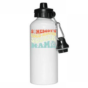 Somebody's Loudmouth Soccer Mama, Soccer Mothers Day Aluminum Water Bottle