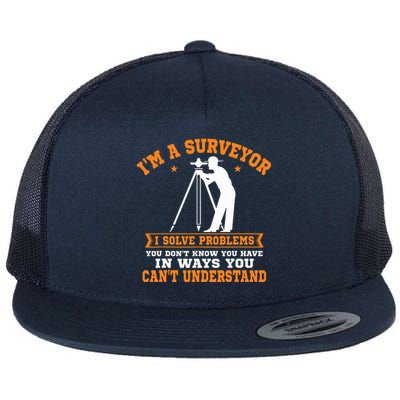 Surveyor Land Surveying Geodesists Valuer I Solve Problems Flat Bill Trucker Hat