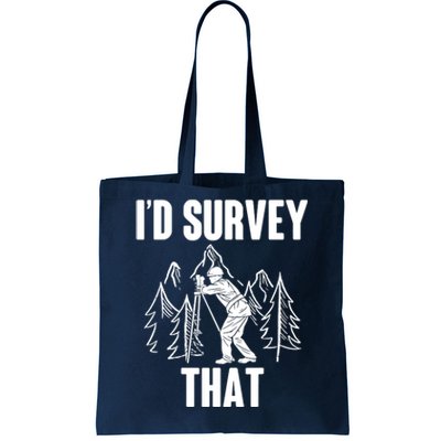 Surveyor Land Surveying Id Survey That Camera Theodoloite Tote Bag