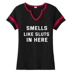 Smells Like Slut In Here Offensive Ladies Halftime Notch Neck Tee